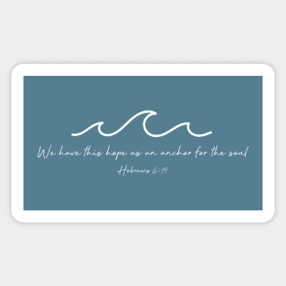 Hebrews 6:19 Waves - Hope As An Anchor Of The Soul Sticker